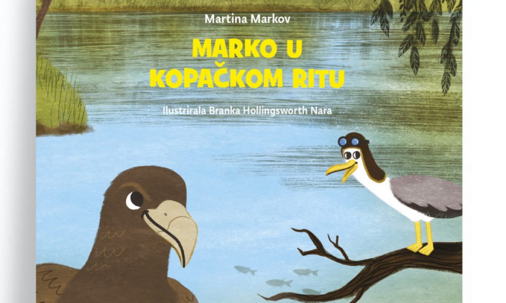 Pustolovine-galeba-Marka-po-parkovima-Hrvatske-Martina-Markov-MARKO-IN-LONJSKO-POLJE-NATURE-PARK-Illustrated-by-Branka-Hollingsworth-Nara-–-kopija